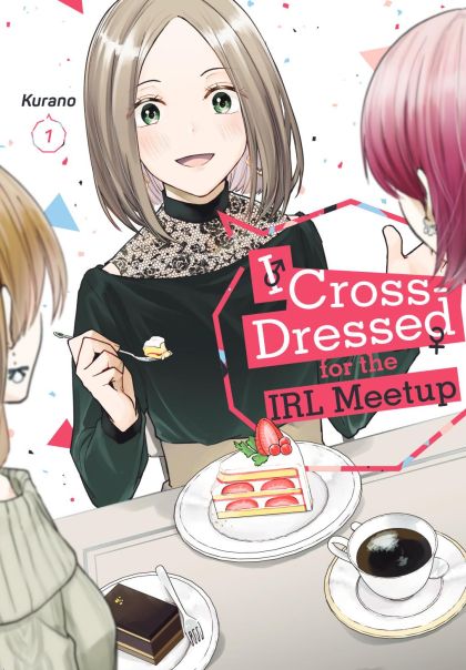 2024 - I Crossed Dressed For Irl Meetup Gn #1 - M - ENG - PRE-ORDER 1