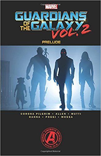2017 - Marvel Guardians Of Galaxy Vol. 2 Prelude - M - ENG - PRE-ORDER 1