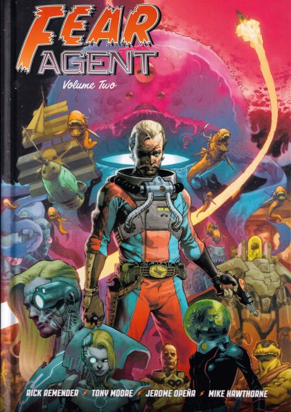 2023 - Fear Agent Deluxe HC #2 Var. B - Hatchet Job / I Against I / Out Of Step - M - ENG - PRE-ORDER 1