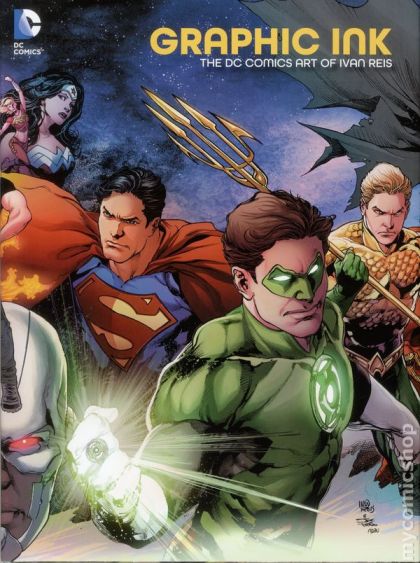 2015 - Graphic Ink: The DC Comics Art Of Ivan Reis - M - ENG - PRE-ORDER 1