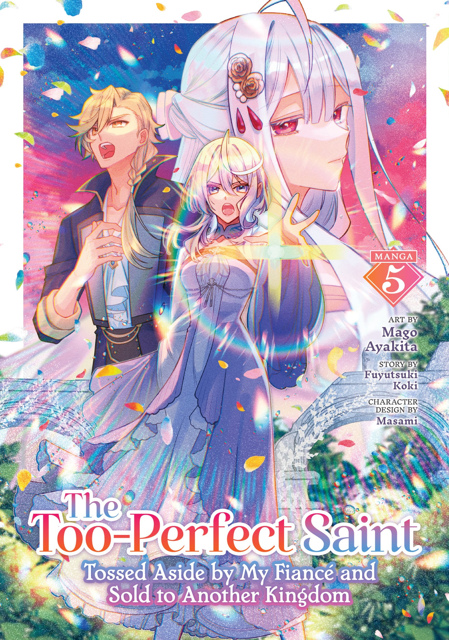 2025 - The Too-Perfect Saint: Tossed Aside By My Fiancé And Sold To Another Kingdom Gn Vol 05 - M - ENG 1