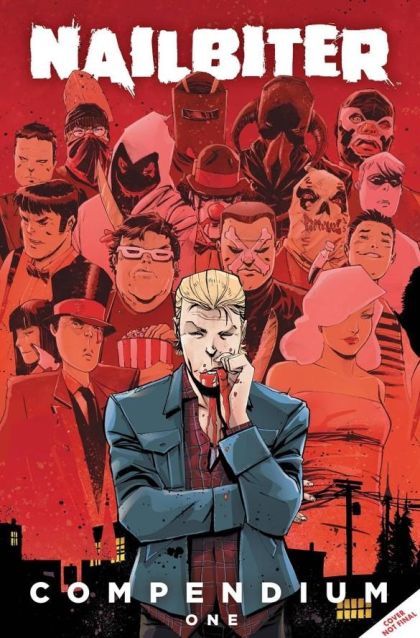 2023 - Nailbiter Compendium TP #1 - M - ENG 1