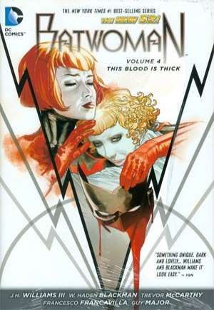 2014 - Batwoman TP / HC #4 - This Blood is Thick - M - ENG - PRE-ORDER 1
