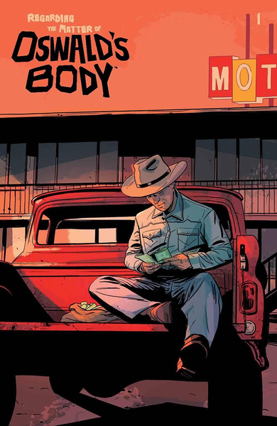 2021 - Regarding The Matter of Oswald's Body #1 Var. C - October 55th - M - ENG - PRE-ORDER 1