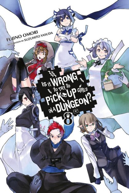 2017 - Is It Wrong to Try to Pick Up Girls in a Dungeon? (light novel) #8 - M - ENG - PRE-ORDER 1