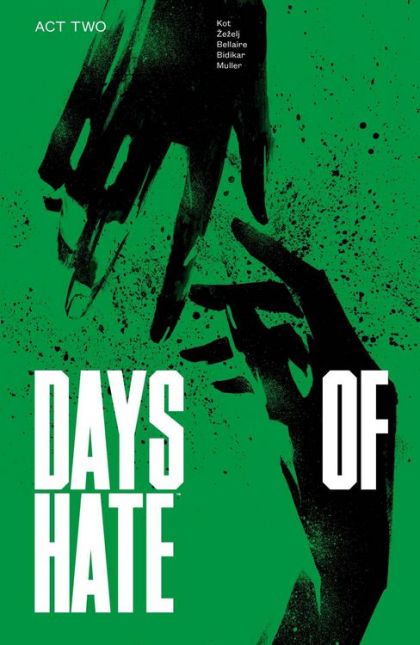 2019 - Days of Hate TP #2 - Act Two - M - ENG - PRE-ORDER 1