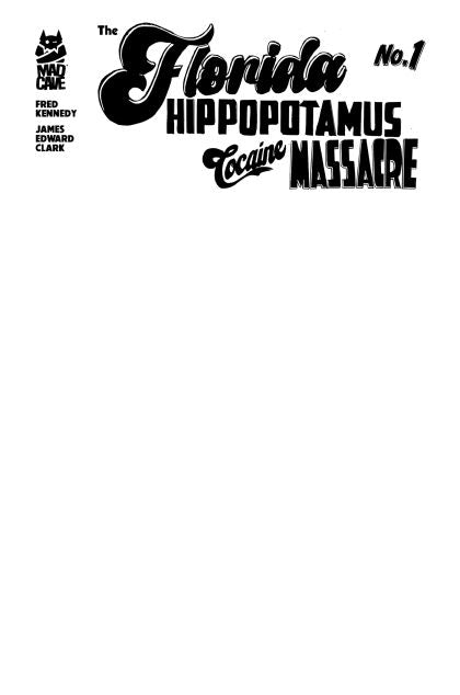 2026 - The Florida Hippopotamus Cocaine Massacre #1 Var. M - M - ENG - PRE-ORDER 1