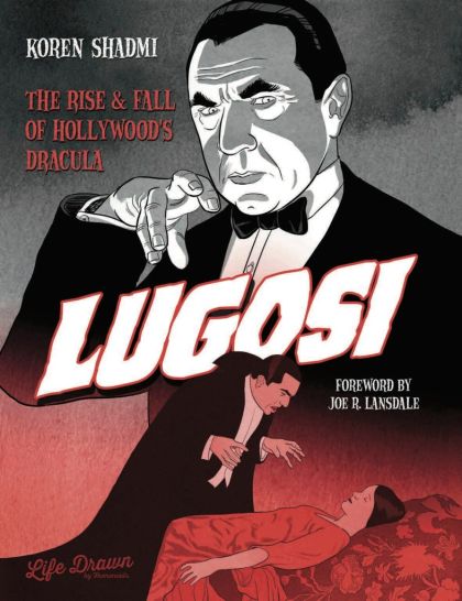 2021 - Lugosi Rise & Fall Of Hollywoods Dracula TP - M - ENG - PRE-ORDER 1