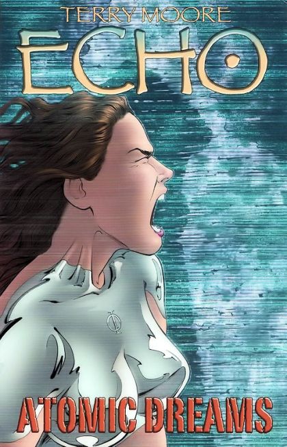 2009 - Terry Moore's Echo TP #2 - Atomic Dreams - M - ENG - PRE-ORDER 1