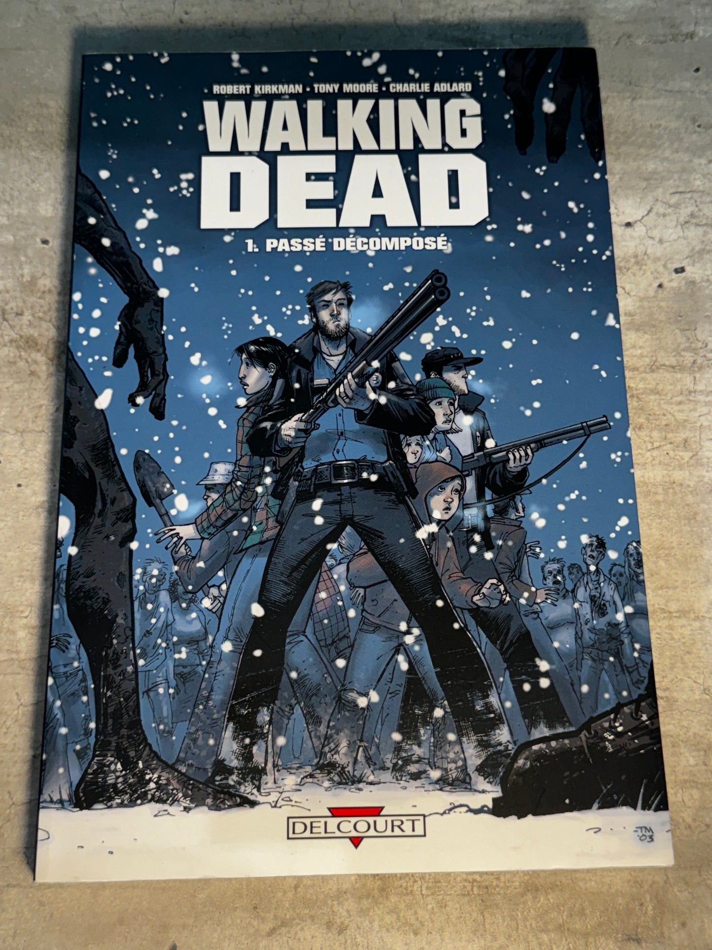 2007 - Delcourt - Walking Dead [FR] #1 - NM/M - French 1