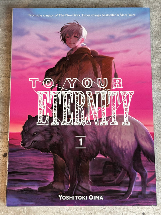 2017 - Kodansha USA Publishing, LLC - To Your Eternity #1 - M - Eng 1