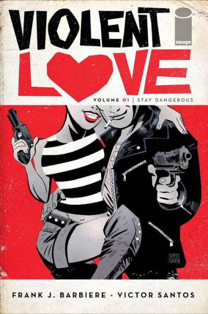 2017 - Violent Love #1 - Stay Dangerous - M - ENG - PRE-ORDER 1