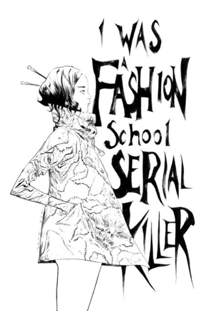 2025 - I Was A Fashion School Serial Killer #1 Var. E - M - ENG 1