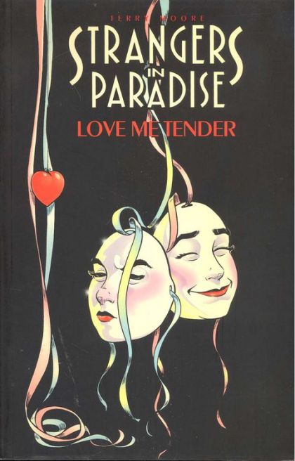 1998 - Strangers in Paradise TP #4 - Love Me Tender - M - ENG - PRE-ORDER 1