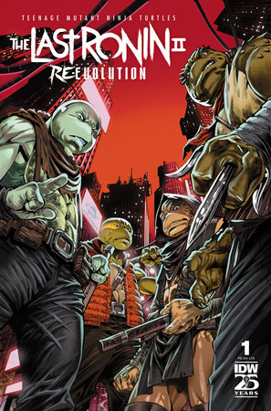 2024 - IDW Publishing - ON DEMAND - Teenage Mutant Ninja Turtles: The Last Ronin II - Re-Evolution #1 Var. BE - M - Eng 1