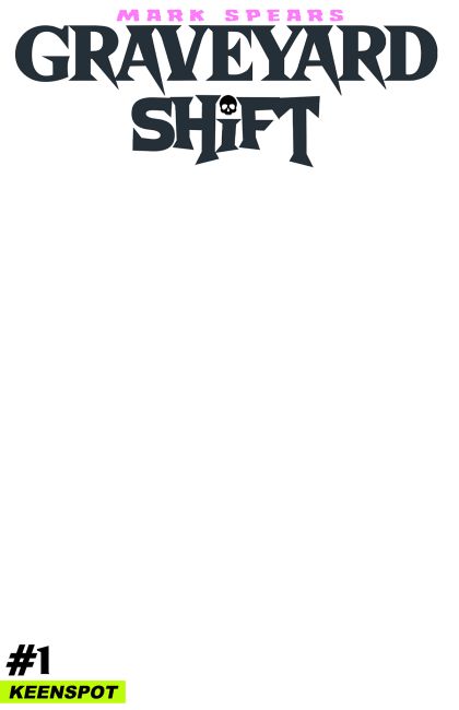 2026 - Mark Spears: Graveyard Shift #1 Var. E - M - ENG 1