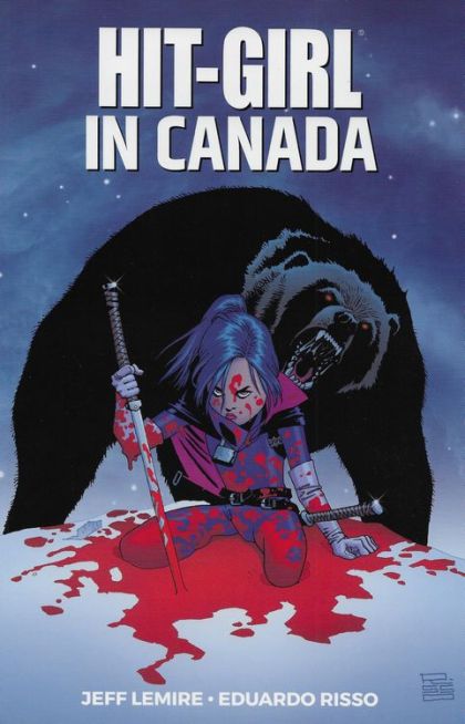 2018 - Hit-Girl, Vol. 2 TP #2 - Hit-Girl In Canada - M - ENG - PRE-ORDER 1