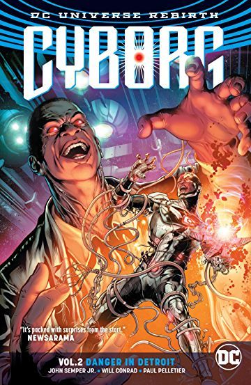2017 - Cyborg, Vol. 2 HC / TP #2 - Danger In Detroit - M - ENG - PRE-ORDER 1