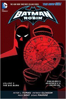 2014 - Batman and Robin, Vol. 2 HC / TP #5 - The Big Burn - M - ENG - PRE-ORDER 1