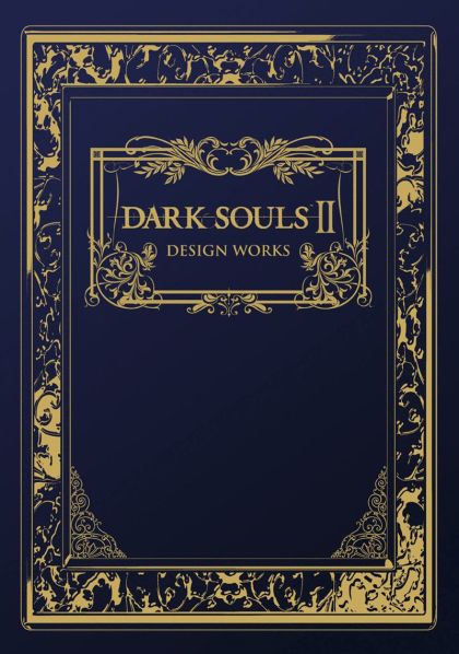 2016 - Dark Souls II: Design Works HC - M - ENG - PRE-ORDER 1