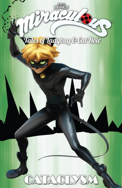 2017 - Miraculous Tales of Lady Bug & Cat Noir #6 - Cataclysm - M - ENG 1