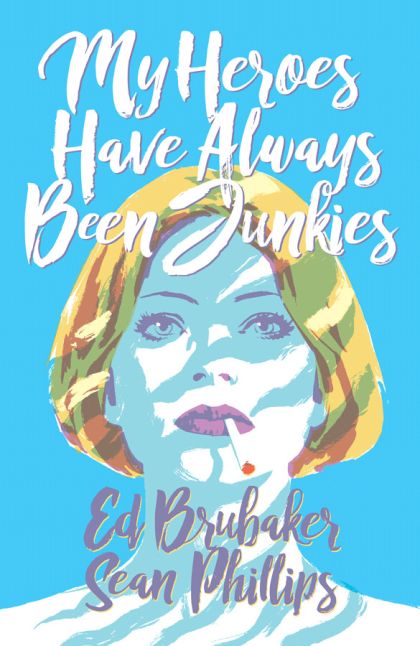 2020 - My Heroes Have Always Been Junkies HC / TP - M - ENG - PRE-ORDER 1