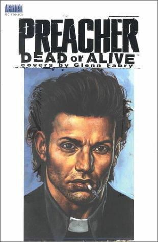 2000 - DC Comics - ON DEMAND - Preacher: Dead Or Alive - M - Eng 1