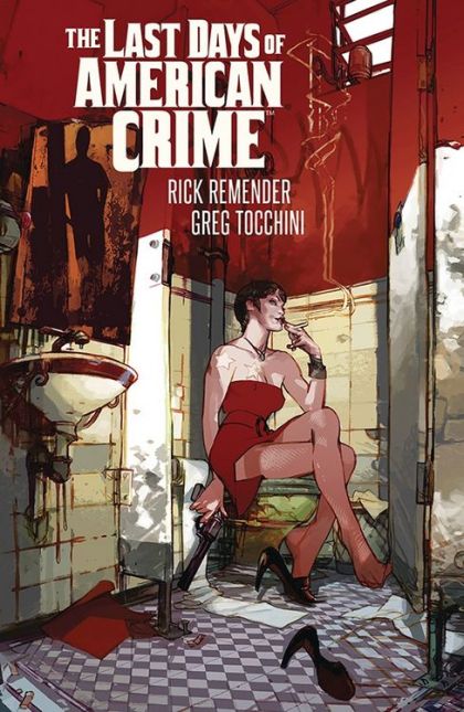 2017 - The Last Days of American Crime (Radical) Var. TP-B - M - ENG - PRE-ORDER 1