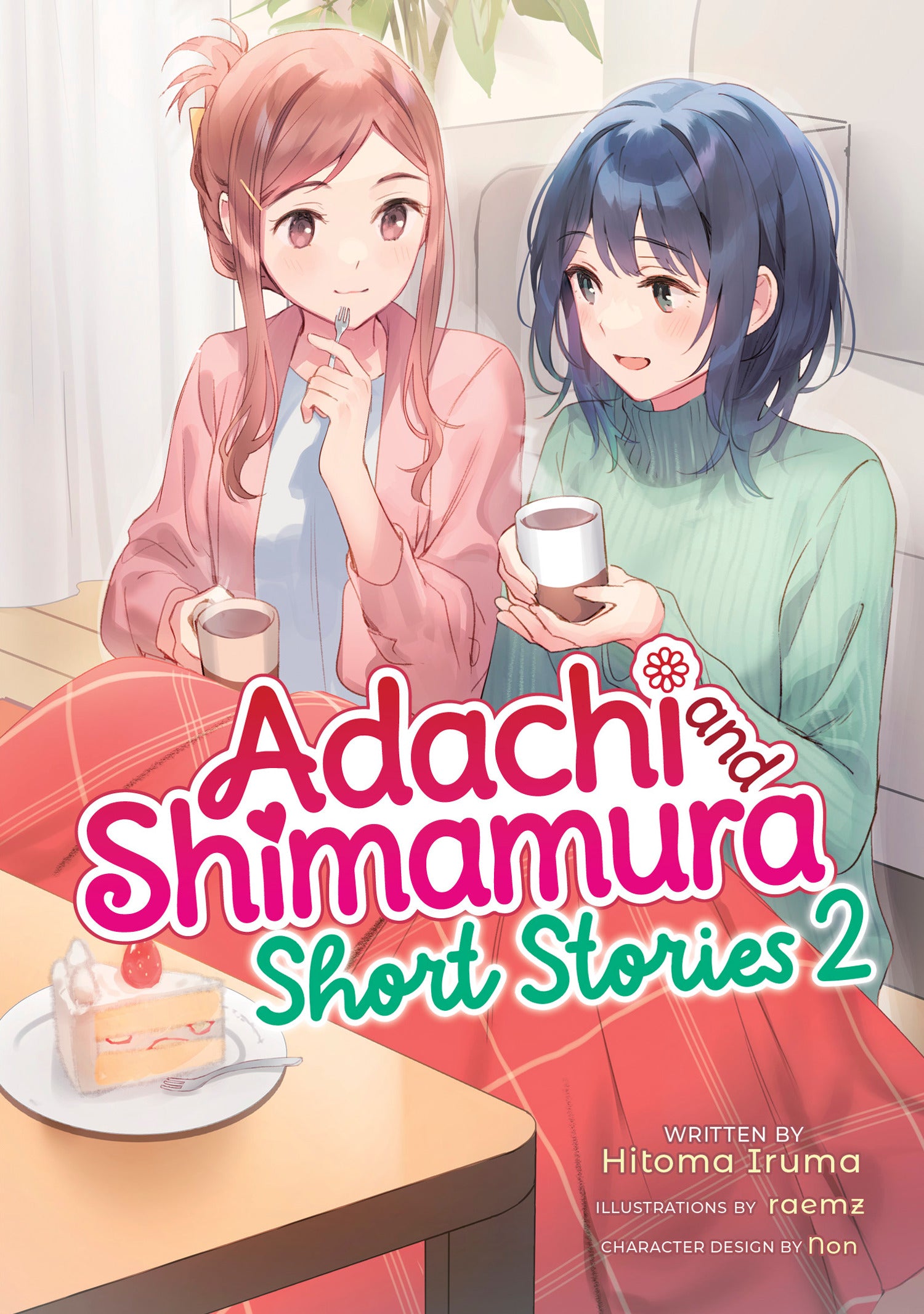 2025 - Adachi And Shimamura: Short Stories Vol 02 Light Novel - M - ENG 1