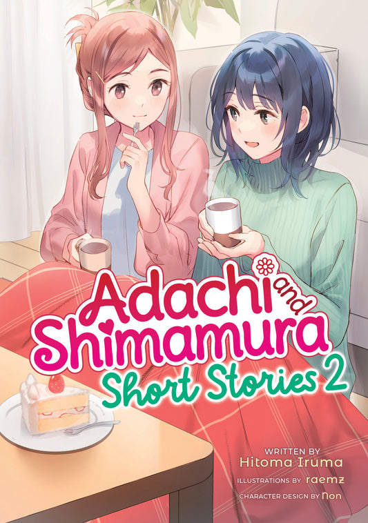 2025 - Adachi And Shimamura: Short Stories Vol 02 Light Novel - M - ENG 1