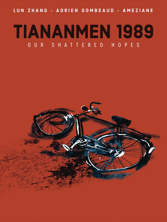 2020 - Tiananmen 1989: Our Shattered Hopes HC - M - ENG - PRE-ORDER 1