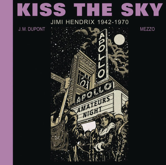 2024 - Kiss The Sky Jimi Hendrix 1942-1970 HC - M - ENG - PRE-ORDER 1
