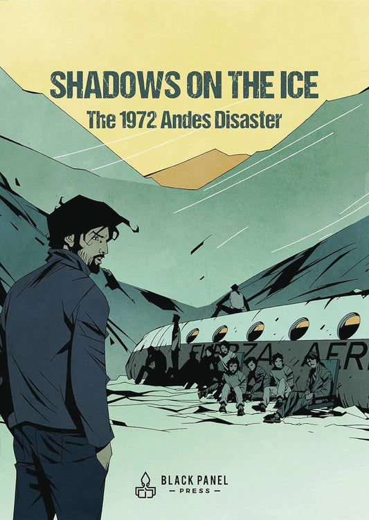 2025 - Shadows On The Ice 1972 Andes Disaster HC - M - ENG - PRE-ORDER 1