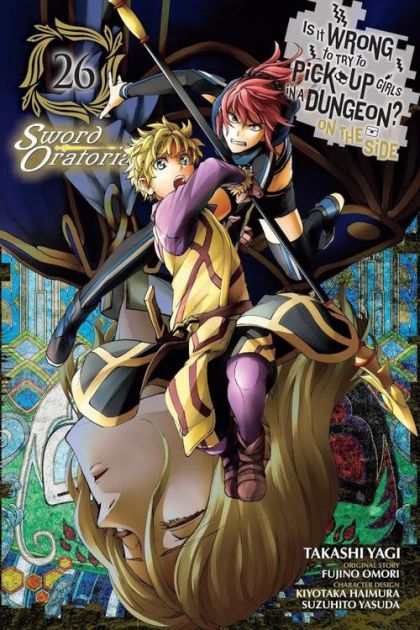 2025 - Is It Wrong to Try to Pick Up Girls in a Dungeon? On the Side: Sword Oratoria (manga) #26 - M - ENG - PRE-ORDER 1