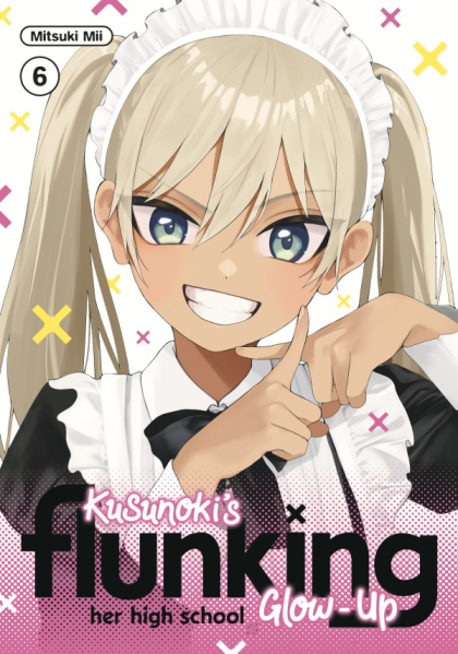 2026 - Kusunoki's Flunking Her High School Glow-Up #6 - M - ENG - PRE-ORDER 1