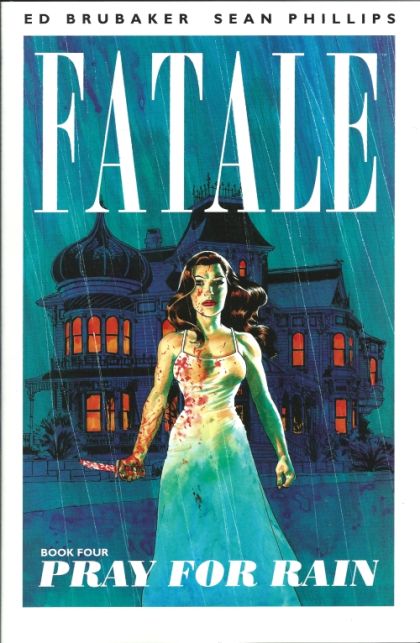 2013 - Fatale (Image Comics) HC / TP #4 - Pray for rain - M - ENG - PRE-ORDER 1