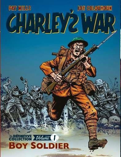 2018 - Charley's War: The Definitive Collection #1 - Boy Soldier - M - ENG - PRE-ORDER 1