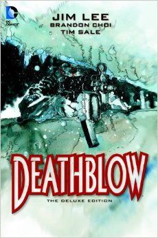 2014 - Deathblow: The Deluxe Edition HC / TP - Deathblow - M - ENG - PRE-ORDER 1