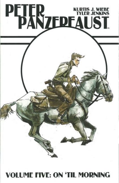 2017 - Peter Panzerfaust HC / TP #5 - On 'Til Morning - M - ENG - PRE-ORDER 1