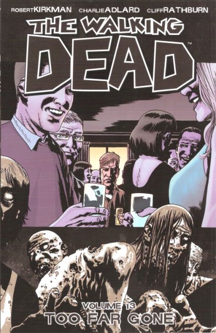 2010 - The Walking Dead TP #13 Var. B - Too Far Gone - M - ENG - PRE-ORDER 1