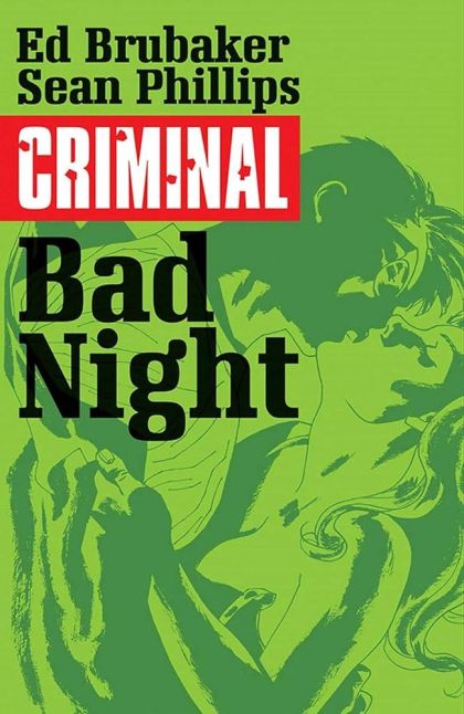 2015 - Criminal (Image Comics) TP #4 Var. A - Bad Night - M - ENG - PRE-ORDER 1