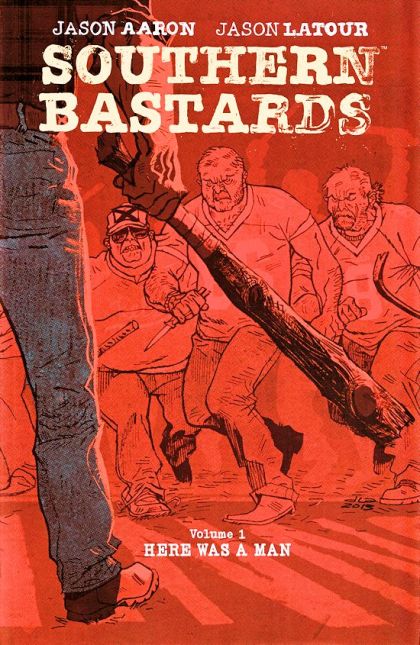 2014 - Southern Bastards TP #1 - Here Was a Man (Southern Bastards #1-4) - M - ENG - PRE-ORDER 1