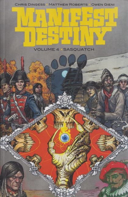 2016 - Manifest Destiny HC / TP #4 - Sasquatch - M - ENG - PRE-ORDER 1